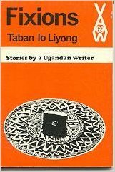 Fixions, & Other Stories by Taban Lo Liyong