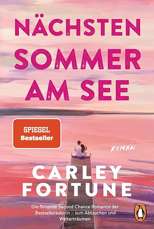 Nächsten Sommer am See by Carley Fortune