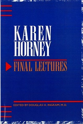 Final Lectures by Karen Horney