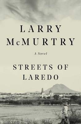 Streets of Laredo by Larry McMurtry