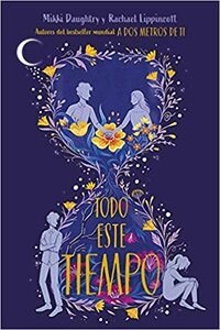 Todo este tiempo by Rachael Lippincott, Mikki Daughtry