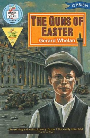 The Guns of Easter by Gerard Whelan