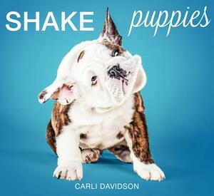 Shake Puppies by Carli Davidson