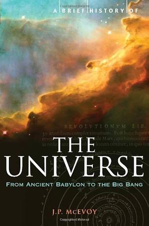 A Brief History of the Universe by J.P. McEvoy