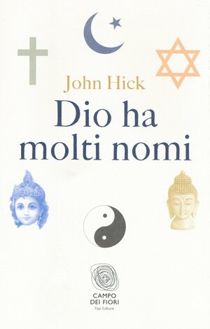 Dio ha molti nomi by John Harwood Hick
