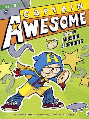 Captain Awesome and the Missing Elephants by Stan Kirby