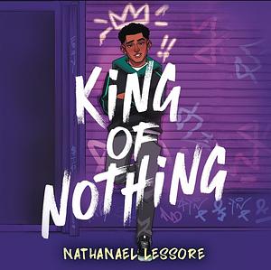 King of Nothing by Nathanael Lessore