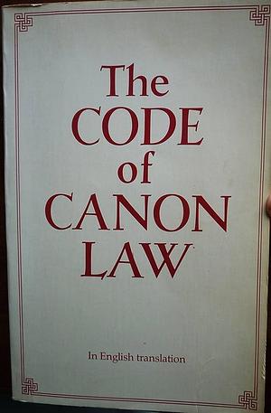 The Code of Canon Law: In English Translation by Catholic Church, Catholic Church, Canadian Canon Law Society