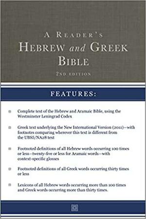 A Reader's Hebrew and Greek Bible: Second Edition by Albert L. Lukaszewski, Bryan W. Smith, A. Philip Brown II, Richard J. Goodrich