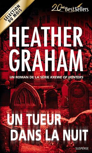 Un tueur dans la nuit by Heather Graham