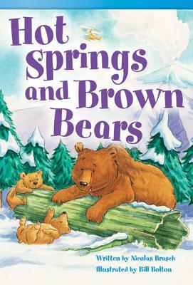 Hot Springs and Brown Bears (Library Bound) (Fluent Plus) by Nicolas Brasch