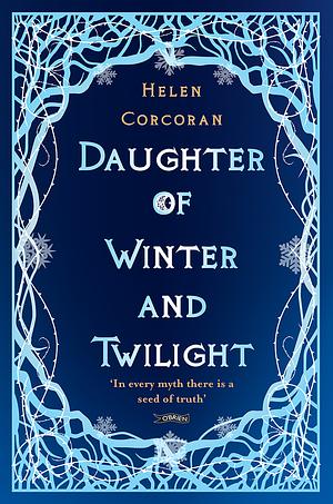 Daughter of Winter and Twilight by Helen Corcoran