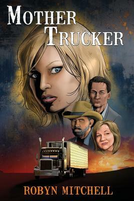 Mother Trucker by Robyn Mitchell