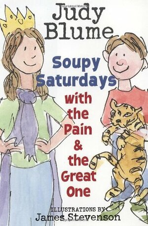 Soupy Saturdays with the Pain and the Great One by Judy Blume