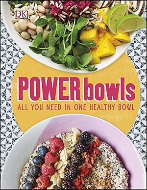 Power Bowls by Kate Turner