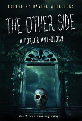 The Other Side: A Horror Anthology by 