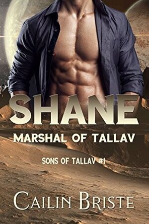 Shane: Marshal of Tallav by Cailin Briste