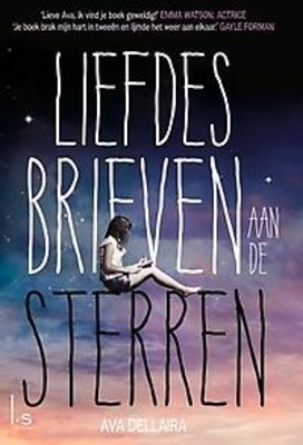 Liefdesbrieven aan de Sterren by Ava Dellaira