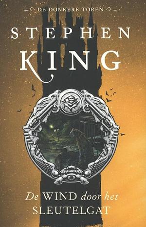 De wind door het sleutelgat by Stephen King