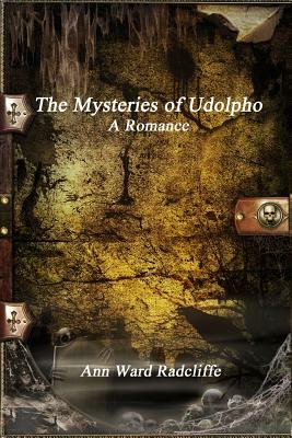 The Mysteries of Udolpho by Ann Radcliffe