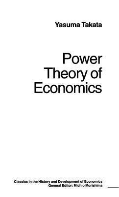 Power Theory of Economics by Trans Douglas W. Anthony, Yasuma Takata