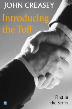 Introducing the Toff by John Creasey