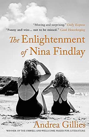 Enlightenment of Nina Findlay by Andrea Gillies, Andrea Gillies