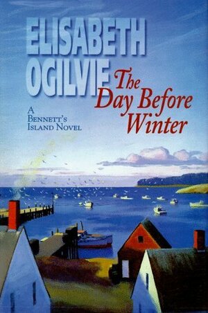 The Day Before Winter by Elisabeth Ogilvie