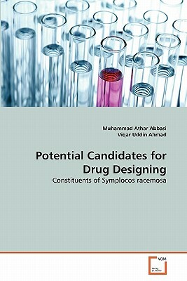 Potential Candidates for Drug Designing by Muhammad Athar Abbasi, Viqar Uddin Ahmad