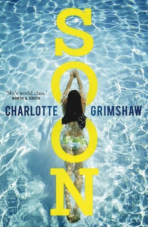 Soon by Charlotte Grimshaw