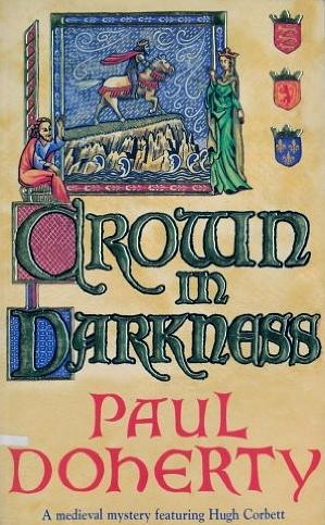 Crown in Darkness by Paul Doherty