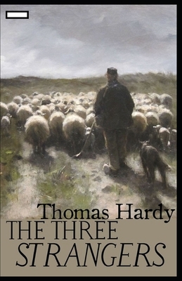 The Three Strangers annotated by Thomas Hardy