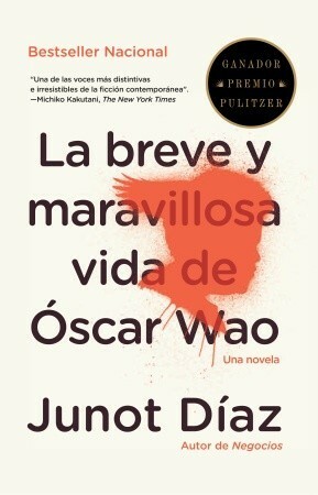 La breve y maravillosa vida de Óscar Wao by Junot Díaz