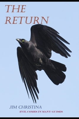 The Return by Jim Christina