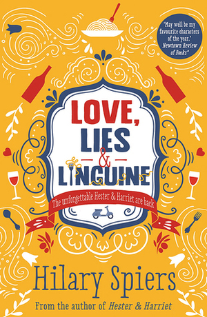 Love, Lies and Linguine by Hilary Spiers