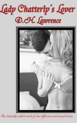 Lady Chatterley's Lover by D. H. Lawrence