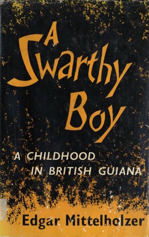 A Swarthy Boy by Edgar Mittelholzer