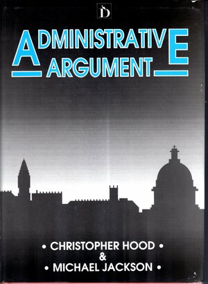 Administrative Argument by Christopher Hood, Michael Jackson