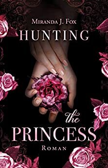 Hunting the Princess by Miranda J. Fox