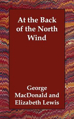 At the back of the North Wind (Abridged) by George MacDonald