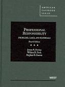 Professional Responsibility: Problems, Cases, and Materials by James R. Devine, Stephen D. Easton, William B. Fisch