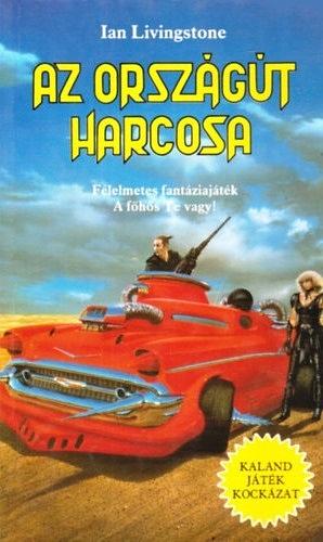 Az ​Országút Harcosa by Ian Livingstone