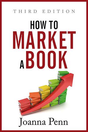 How to Market a Book by Joanna Penn