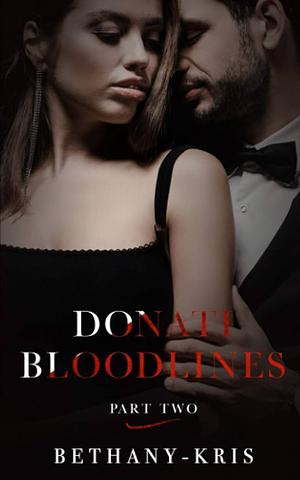 Donati Bloodlines: Part Two by Bethany-Kris