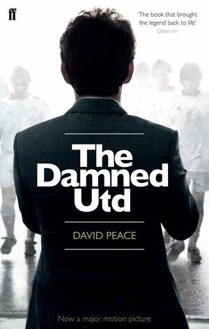 The Damned Utd by David Peace