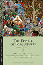 The Epistle of Forgiveness, or A Pardon to Enter the Garden by Gregor Schoeler, Abū al-ʿAlāʾ al-Maʿarrī, Geert Jan Van Gelder, Matthew Reynolds, ʻAlī ibn Manṣūr Ibn al-Qāriḥ