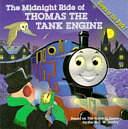 The Midnight Ride of Thomas the Tank Engine by W. Awdry