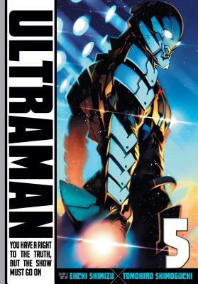 Ultraman, Vol. 5, Volume 5 by Eiichi Shimizu, Tomohiro Shimoguchi