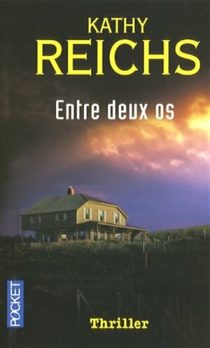 Entre deux os by Kathy Reichs