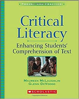 Critical Literacy by Glenn DeVoogd, Maureen McLaughlin